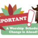 Important! A Worship Schedule Change is Ahead!